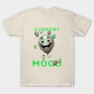 Current Mood Happiness T-Shirt